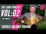The Carp Project Vol 02 French Holiday Fishing